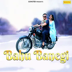 Bahu Banegi